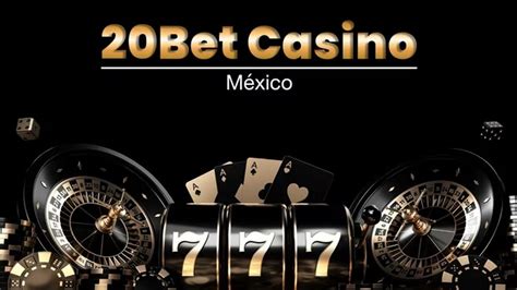 20bet casino Mexico